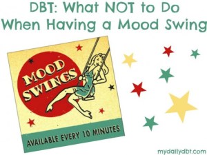 mood swing dbt opposite action